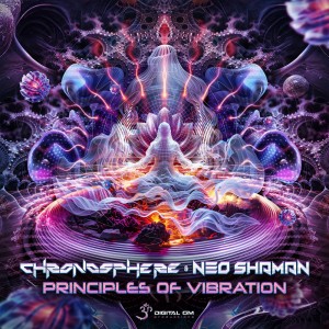 ดาวน์โหลดและฟังเพลง Principles of Vibration (Original Mix) พร้อมเนื้อเพลงจาก Chronosphere