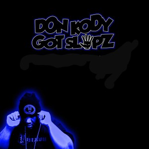 收听Don Kody的Life Is Good, Good Type Slap歌词歌曲