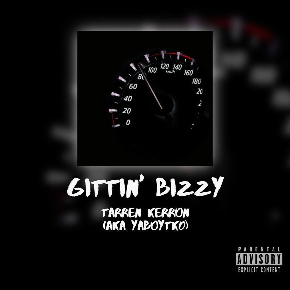 Gittin' Bizzy (Explicit)