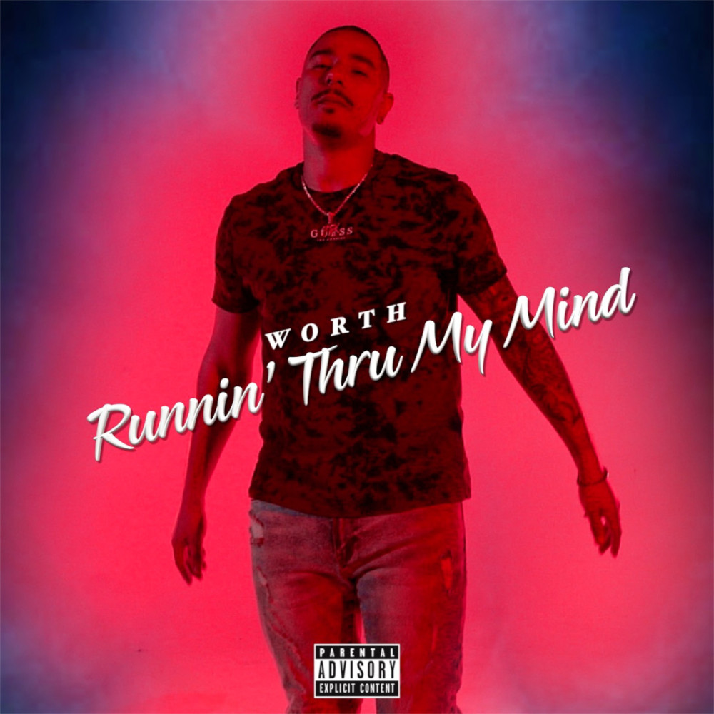 Runnin' Thru My Mind (Explicit)