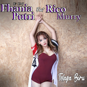 Listen to Telaga Biru song with lyrics from Fhania Putri