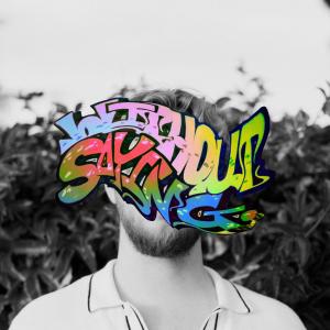 收聽Wayne Redfern的Without Saying歌詞歌曲