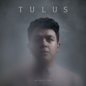 Album Monokrom oleh Tulus