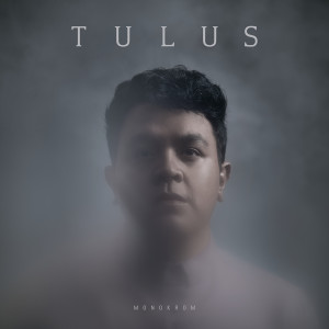 Dengarkan lagu Mahakarya nyanyian Tulus dengan lirik