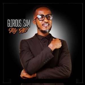ดาวน์โหลดและฟังเพลง My All พร้อมเนื้อเพลงจาก Glorious Sam