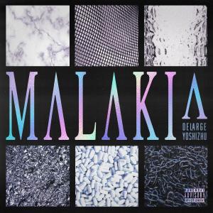 DeLarge的專輯Malakia (feat. Yoshizhu) (Explicit)