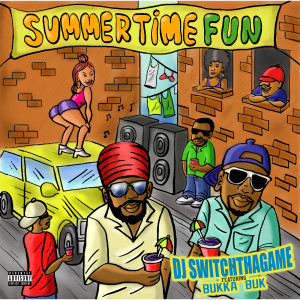 收听DJ SwitchThaGame的Summer Time Fun歌词歌曲