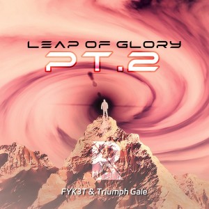 Listen to Leap Of Glory Pt.2 song with lyrics from FYK3T