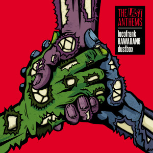 อัลบัม THE LAST ANTHEMS ศิลปิน Locofrank