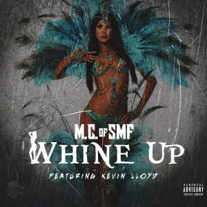 收聽M.C. of Self Made Family的Whine Up (Clean)歌詞歌曲
