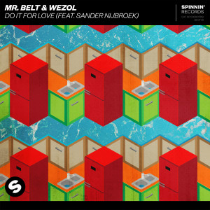 收聽Mr. Belt & Wezol的Do It For Love (feat. Sander Nijbroek)歌詞歌曲