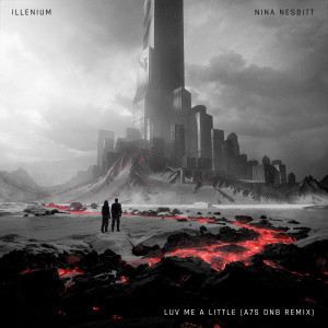 อัลบัม Luv Me A Little (A7S DnB Remix) ศิลปิน ILLENIUM