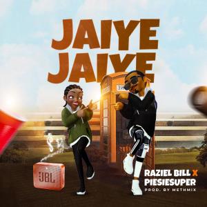 Piesie Super的專輯JAIYE JAIYE (feat. Piesie Super)