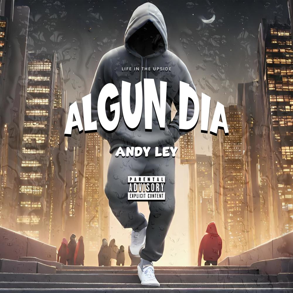 Algun Dia (Explicit)