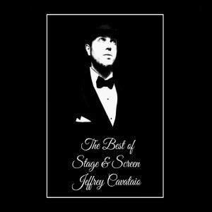 Jeffrey Cavataio的专辑The Best of Stage & Screen