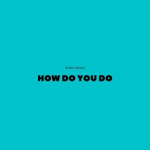 Album How Do You Do (Nybo Remix) from Boom