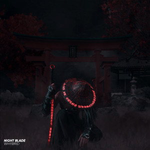ดาวน์โหลดและฟังเพลง NIGHT BLADE พร้อมเนื้อเพลงจาก WHYBRID