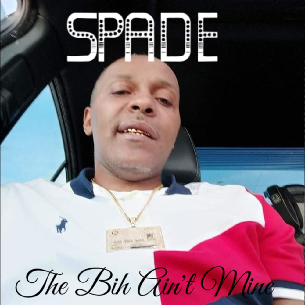 The Bih Ain't Mine (Explicit)