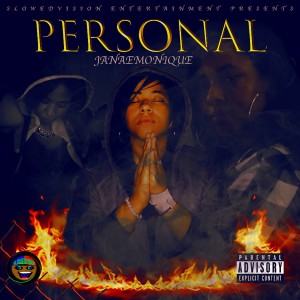 收聽JanaeMonique的Personal (Explicit)歌詞歌曲