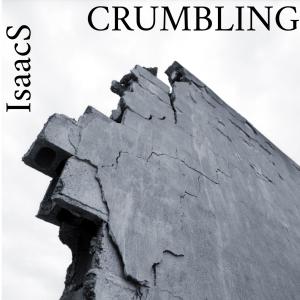 收聽Isaacs的CRUMBLING歌詞歌曲