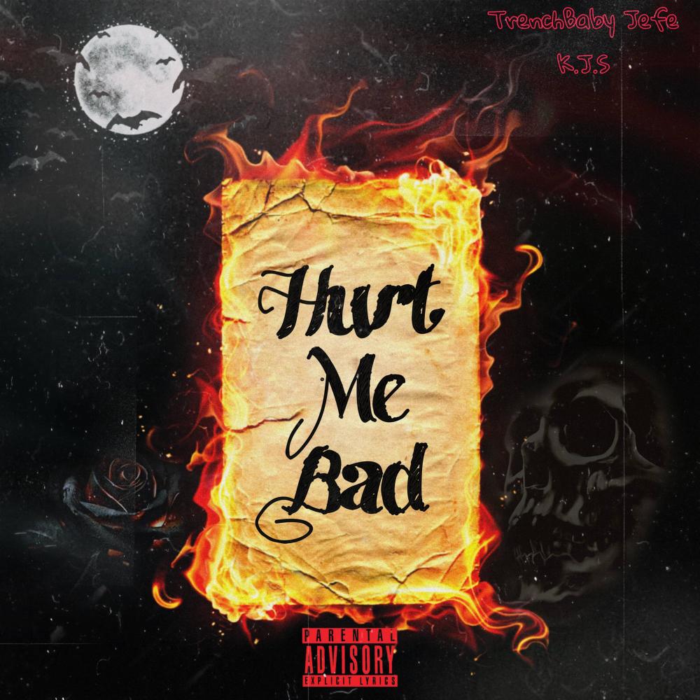 Hurt Me Bad (feat. K.J.S) (Explicit)