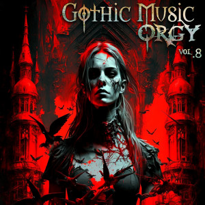 Album Gothic Music Orgy, Vol. 8 (Explicit) from Various