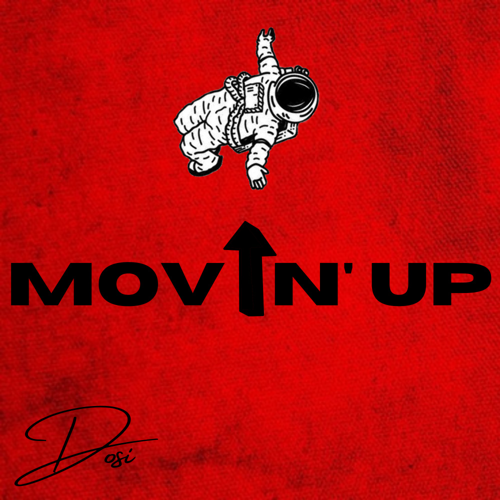 Movin' Up (Explicit)