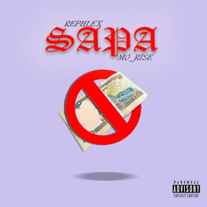 Listen to Sapa (Explicit) song with lyrics from Rephlex