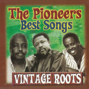 The Pioneers的專輯Best Songs (Vintage Roots)
