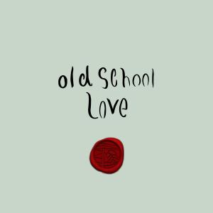 ดาวน์โหลดและฟังเพลง old school love พร้อมเนื้อเพลงจาก leejean