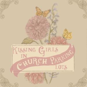 Sophia Eliana的專輯Kissing Girls in Church Parking Lots (Explicit)