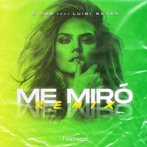 ดาวน์โหลดและฟังเพลง Me Miró (Remix) พร้อมเนื้อเพลงจาก Kid MB