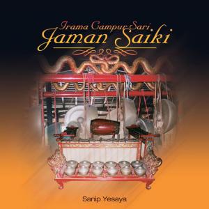 Album Irama Campur Sari Jaman Saiki oleh Sanip Yesaya