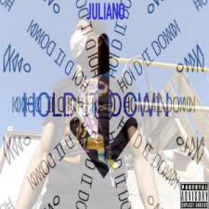 Album Hold It Down (Explicit) from Juliano