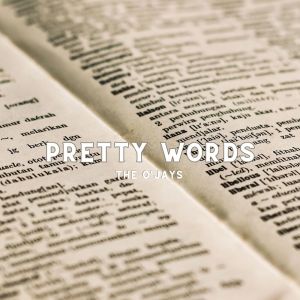 The O'Jays的专辑Pretty Words