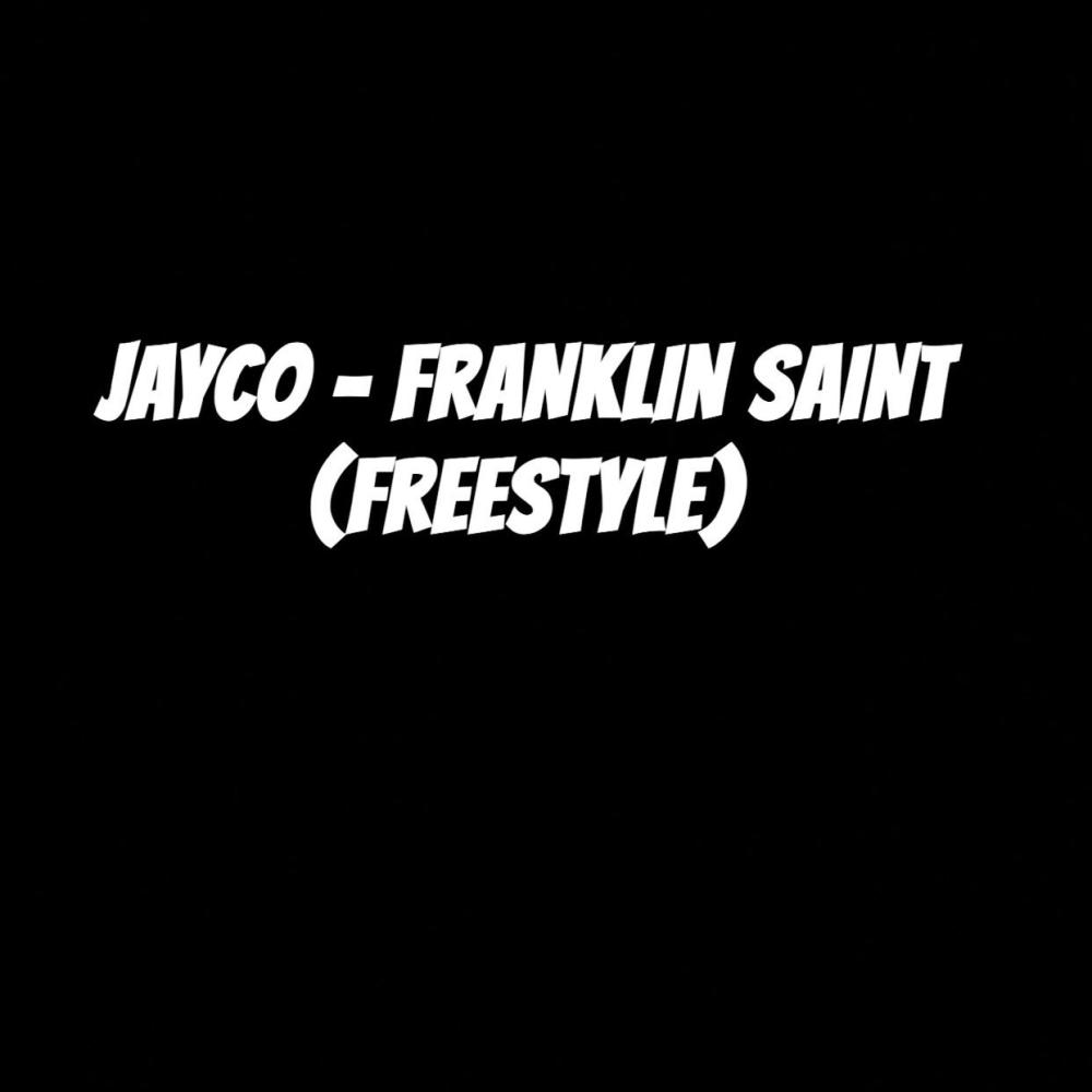 FRANKLIN SAINT (FREESTYLE) (Explicit)