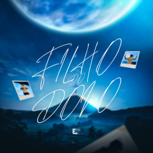 Listen to Filho do Dono (Explicit) song with lyrics from ZK Beats