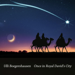 收聽Ulli Bogershausen的Once in Royal David’s City歌詞歌曲