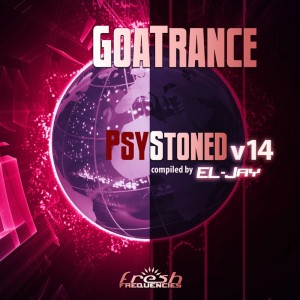 El-Jay的专辑Goatrance Psystoned, Vol. 14 (Album Dj Mix Version)