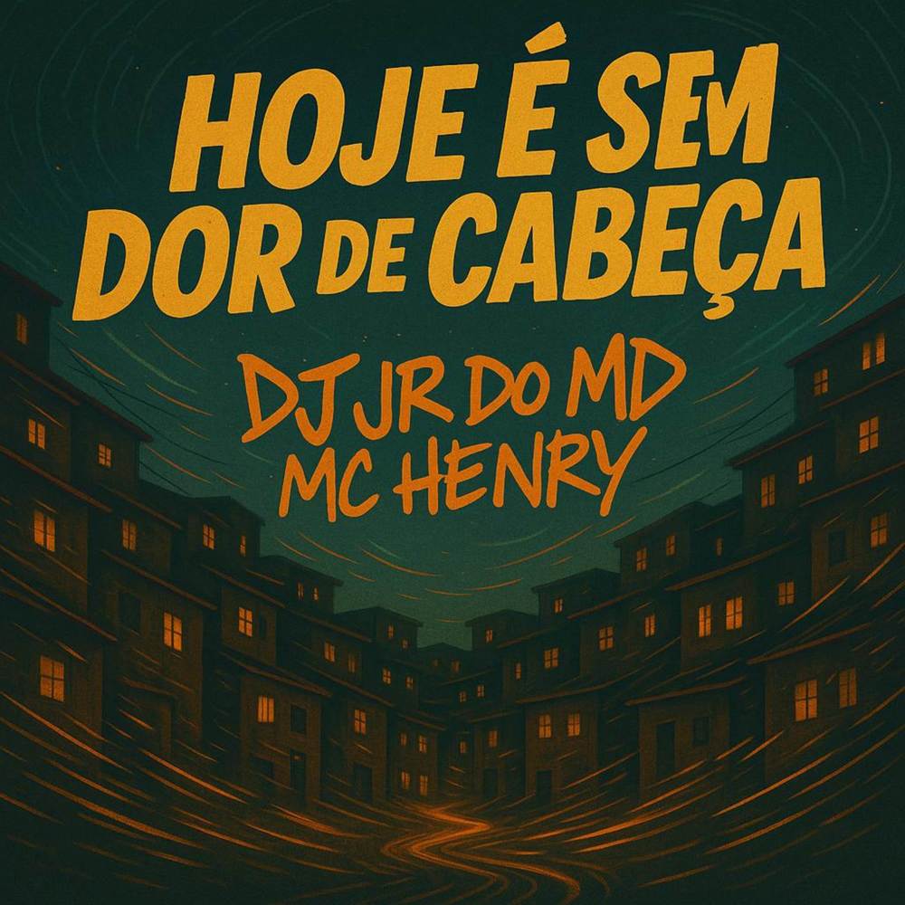 HOJE É SEM DOR DE CABEÇA (Explicit)