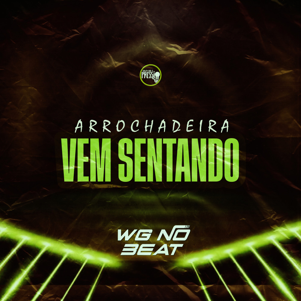 Vem Sentando Arrochadeira