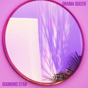 Listen to Drama Queen song with lyrics from Diamond Star