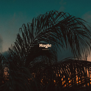Magic (Acoustic)