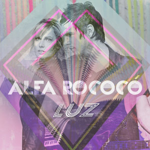 ดาวน์โหลดและฟังเพลง Luz พร้อมเนื้อเพลงจาก Alfa Rococo
