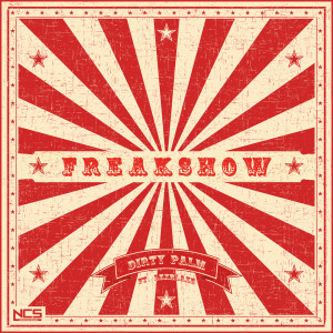 收聽Dirty Palm的Freakshow歌詞歌曲