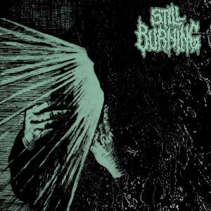 收聽Still Burning的Killjoy (feat. Devin Swank & Sanguisugabogg)歌詞歌曲