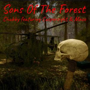 Sons Of The Forest (feat. Caspersight & Mace) (Explicit) dari Chubby