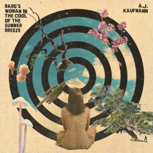 A.J. Kaufmann的專輯Bard's Woman in the Cool of the Summer Breeze