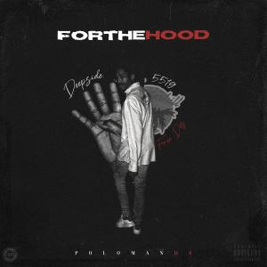 PoloManHB的專輯For The Hood (Explicit)