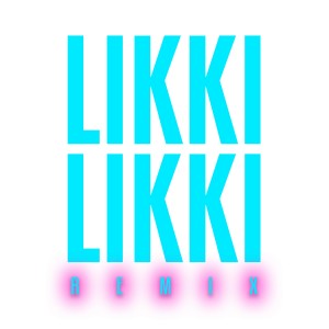 收聽Sharaya J的Likki Likki (Remix) (Explicit) (Remix|Explicit)歌詞歌曲